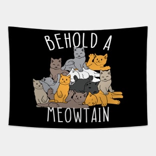 Behold A Meowtain, Funny Cat Quotes Tapestry