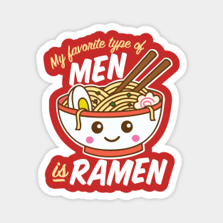 My Favorite Type of Men is Ramen Magnet