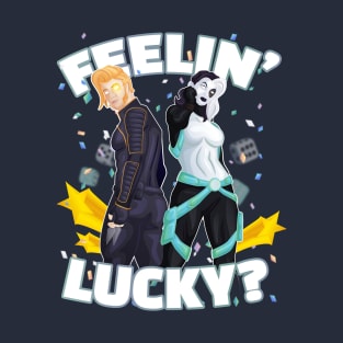 Feelin' Lucky? T-Shirt