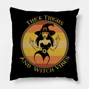 Thick Thighs And Witch Vibes Pillow