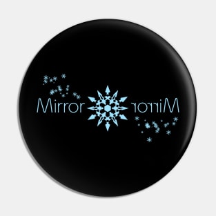 Mirror Mirror Pin