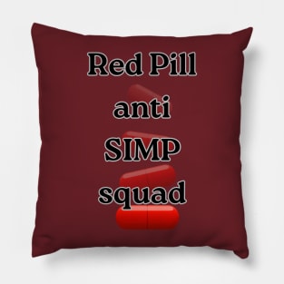 Red pill can save your life Pillow