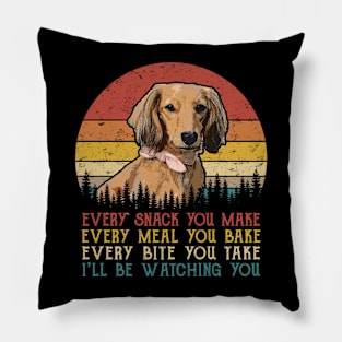 Retro Dachshund Every Snack You Make Every Meal You Bake Pillow