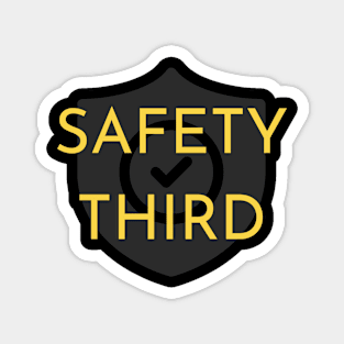 Safety Third Magnet