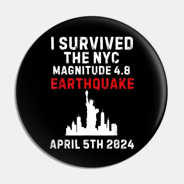 I survived the NYC Earthquake - April 5th, 2024 Pin by lunacreat