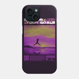 Run for Your Goals - Streetwear Phone Case