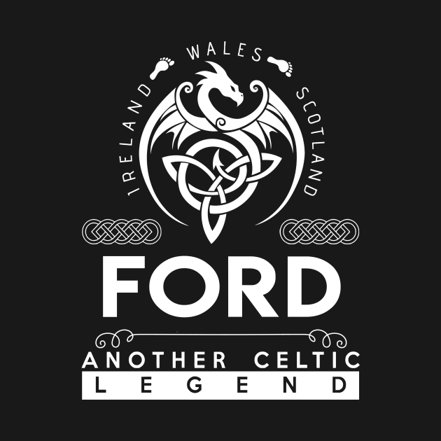 Ford Name T Shirt - Another Celtic Legend Ford Dragon Gift Item by harpermargy8920