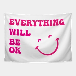 Everything Will Be OK groovy Tapestry