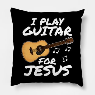 I Play Guitar For Jesus Church Acoustic Guitarist Pillow