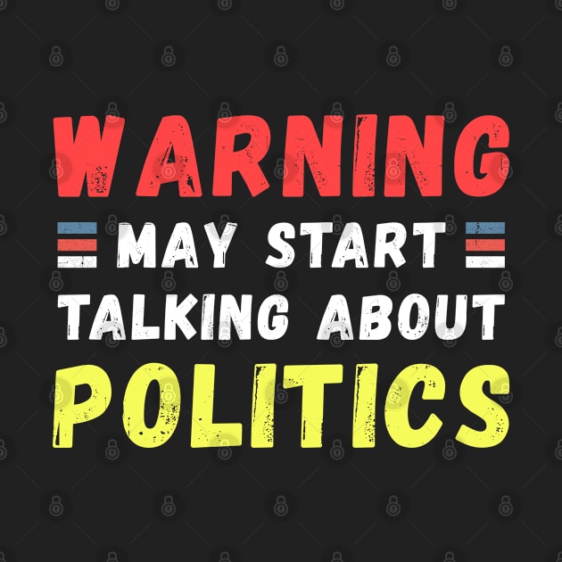 Warning May Start Talking About Politics by kaza191