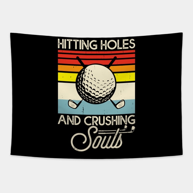 Hitting Holes And Crushing Souls T Shirt For Women Men Tapestry by Pretr=ty