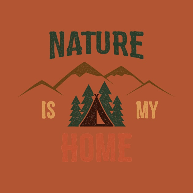 Nature is my home by Mint Tees