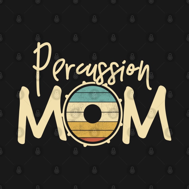 Marching Band - Funny Retro Percussion Mom Gift by DnB