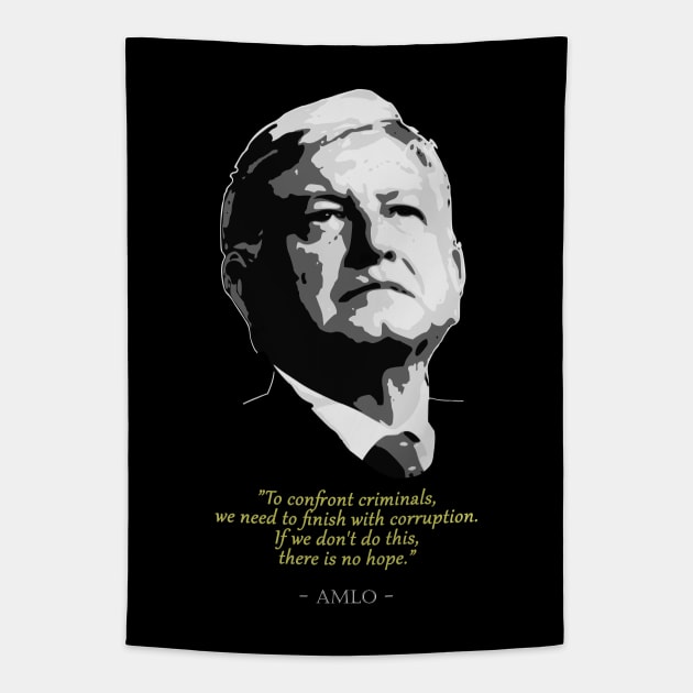 AMLO Quote Tapestry by Nerd_art