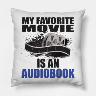 My Favorite Movie is an Audiobook Pillow