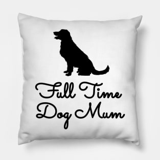 Full Time Dog Mom Pillow