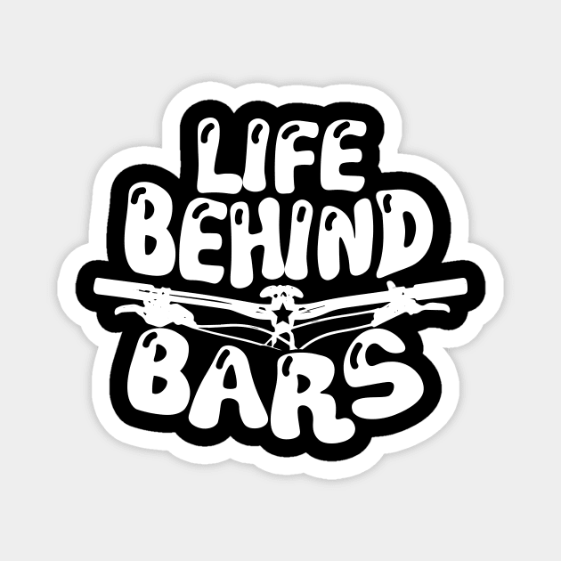 Life Behind The Bars - Mountain Biking Trail Shirt Magnet by biNutz