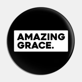 Amazing Grace Pin