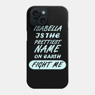 Isabella Girls Women's Birthday Name Phone Case