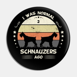 I Was Normal 2 Schnauzers Ago Retro Sunset Vintage Pin