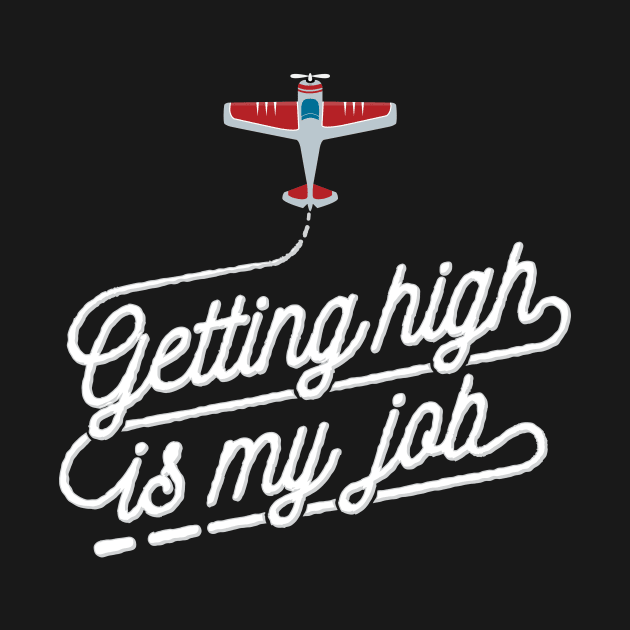 Getting High Is My Job by yeoys