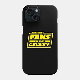 The Best Fans In The Galaxy Phone Case