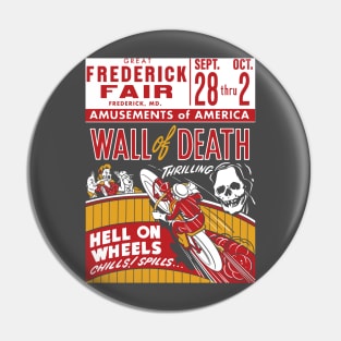 Wall Of Death - Hell On Wheels 2 Pin