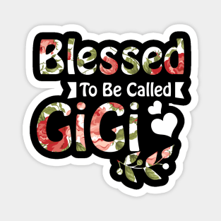 Womens Funny Blessed To Be Called GiGi Design Mothers Magnet