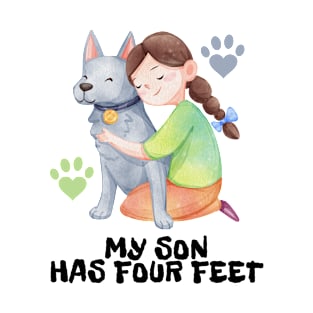 My son has four feet T-Shirt