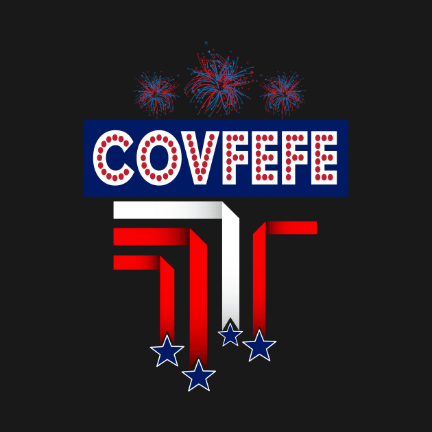 Covfefe Trump for 4th of July Celebration by Xeire