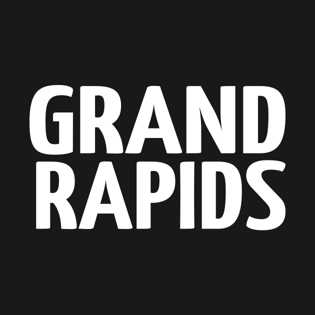 Grand Rapids Michigan Raised Me by ProjectX23Red