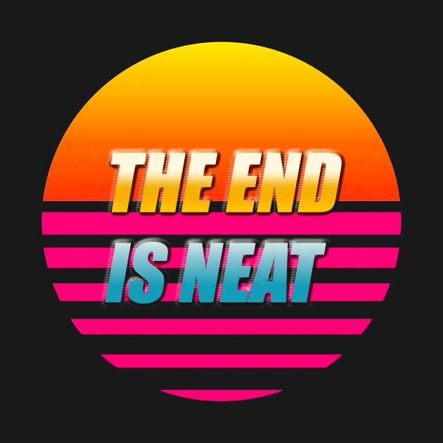 The End is Neat Pt.1 by Producer