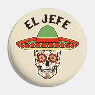 El Jefe Sugar Skull Mexican Dia De Los Muertos Cinco de Mayo Pin