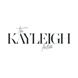 The Kayleigh Factor T-Shirt