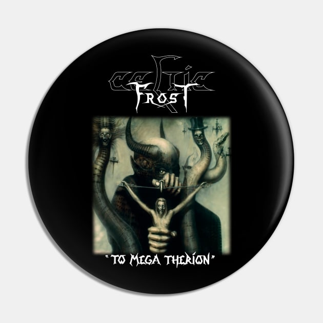 CELTIC FROST – To Mega Therion 2 Pin by Smithys