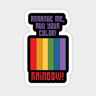 Unleash Your Inner Rainbow! Magnet