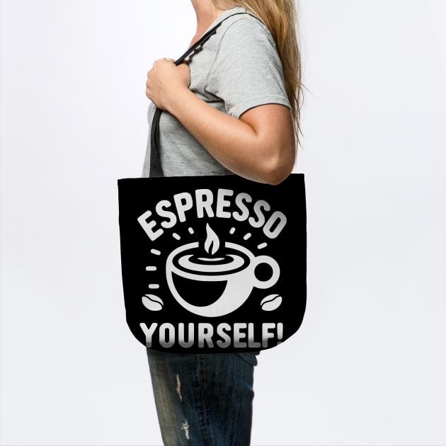 Espresso Yourself! by Frank Ring