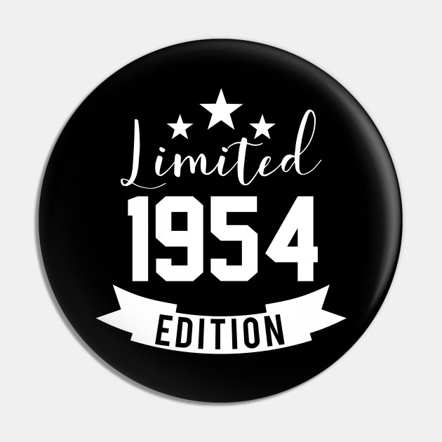 limited edition 1954 Geburtstag - Geburtstag - Pin | TeePublic