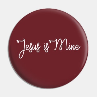 Jesus is Mine Pin