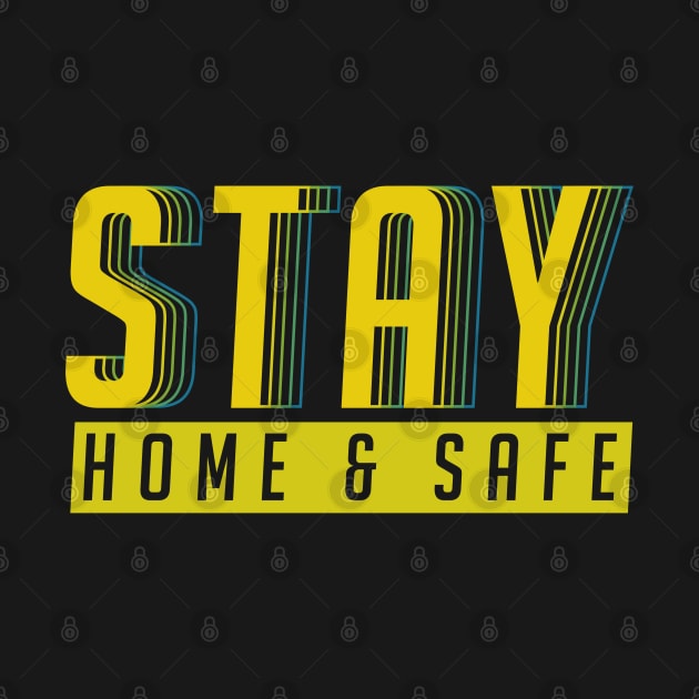 Stay home and safe by BroxArtworx