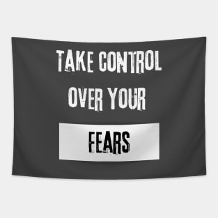 Take Control over Your Fears Motivational Quote Tapestry