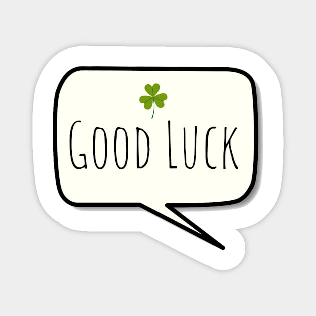 Good Luck Magnet by Simple D.