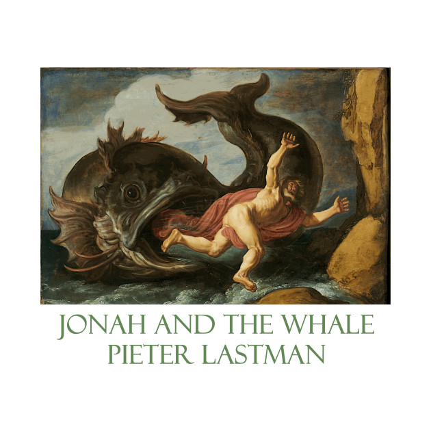 Jonah and the Whale (1621) by Pieter Lastman by Naves