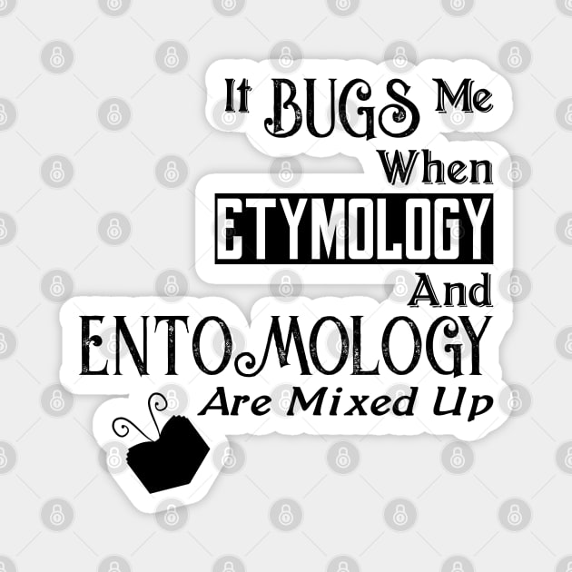 Buggy Language - Etymology & Entomology Mixed Up Magnet by MadLils