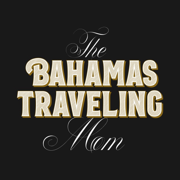 The Bahamas Traveling Mom - Vacation Design by BlueTodyArt