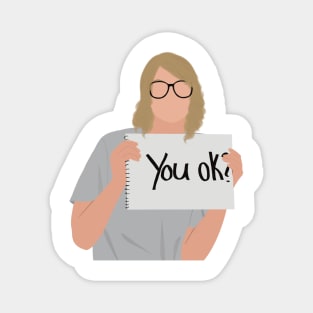 you belong with me you ok okay meme fan art Magnet