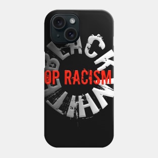 Stop Racism Black Phone Case