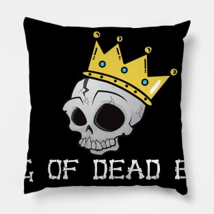King Of Dead Ends Pillow