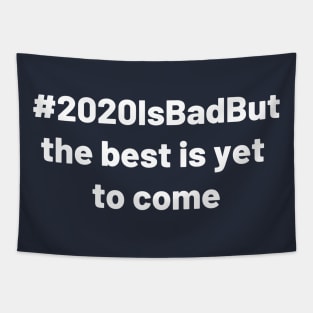 2020 is bad but the best is yet to come Tapestry