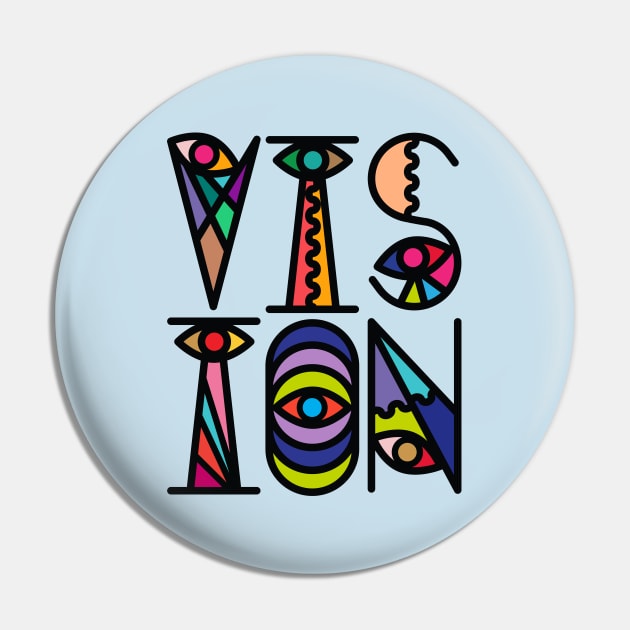 Vision Pin by 80east Design